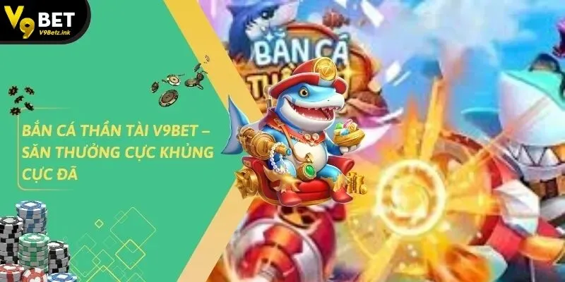 Bắn Cá Thần Tài